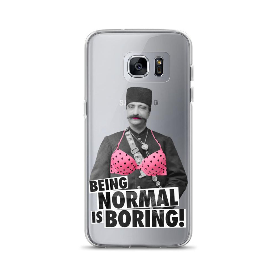 Being Normal Is Boring! - Galaxy S7 Edge - Samsung Case Geev Thegeev.com